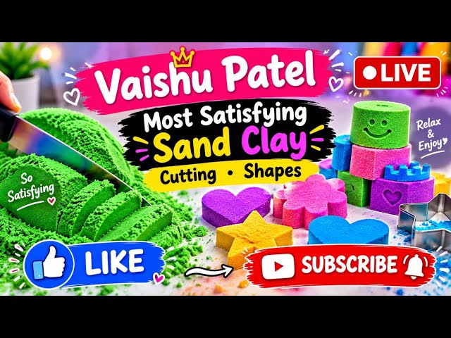 Vaishu Patel is liveLive 🔴 most satisfying sand clay ✨️|Vaishu patel👸