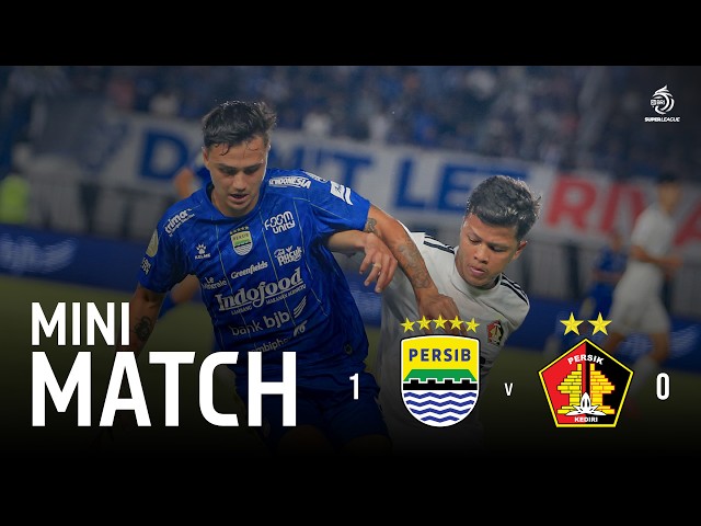Mini Match | PERSIB Bandung vs PERSIK Kediri | Pekan 5