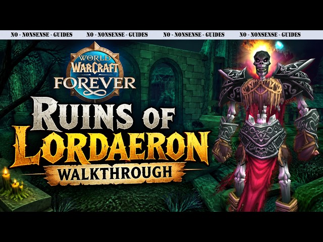 Ruins of Lordaeron Quick Walkthrough & Every Quest Location! - No-Nonsense Guide - World of Warcraft