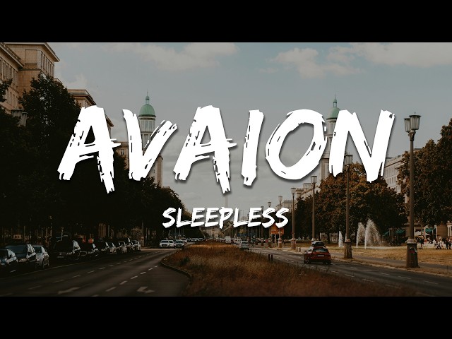 AVAION, PaulWetz, Nu Aspect, YUMA - Sleepless (Text/Lyrics)