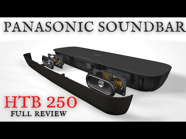 The Panasonic HTB250 Soundbar - Worth it?