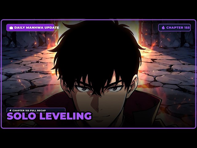 Solo Leveling Ch.155 | City on the Brink of Chaos Arc 🏰 | FULL RECAP ⚡