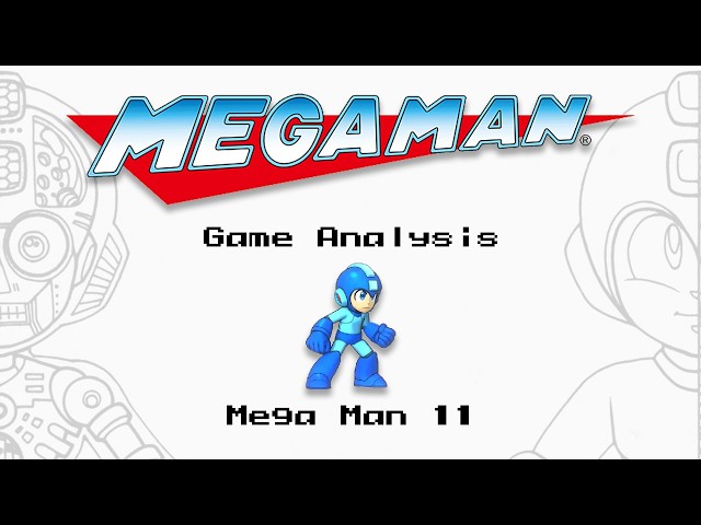 An In-Depth Mega Man 11 Design Analysis