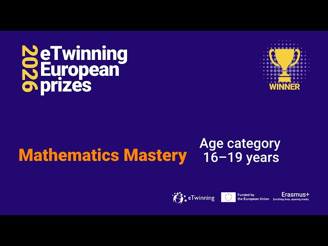 Mathematics Mastery – eTwinning European prize winner 2026