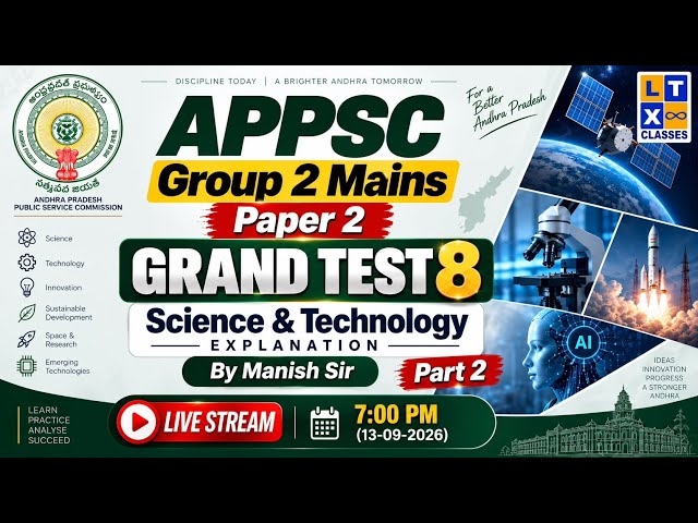APPSC Group 2 Mains Paper 2 Grand Test 8: Science & Technology Explanation - 2 | By Manish Sir |