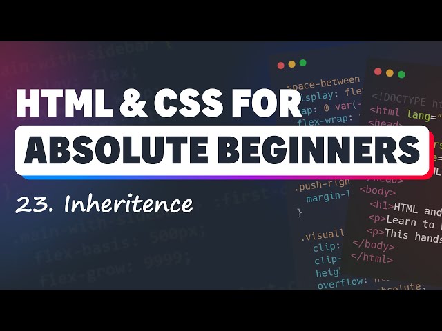 HTML & CSS for Absolute Beginners: Inheritence