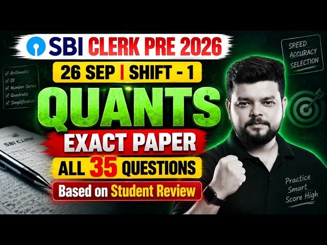 SBI Clerk Prelims 2026 Analysis | 26 Sep Shift 1 Quants | All 35 Questions Solution