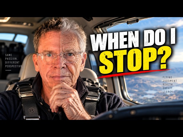 The Aging Pilot:  How Do You Know When It's Time To Stop Flying?