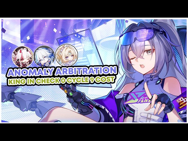 0 Cycle Anomaly Arbitration 4.6 King in Check vs E2 Silver Wolf Lv.999 AND Pearl! 9 cost