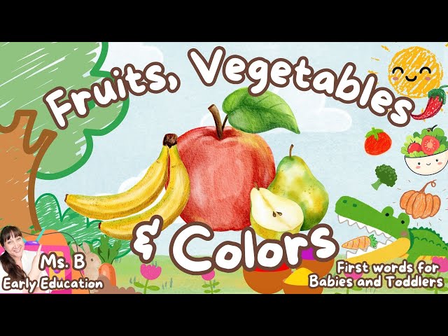 🍎 Learn Fruits, Vegetables & Colors for Toddlers | First Words for Babies Kids Learning ESL English