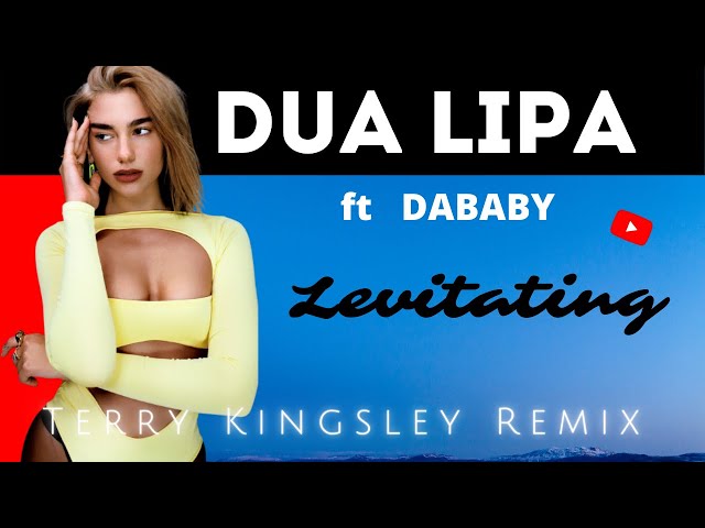 Dua Lipa - Levitating Featuring DaBaby ( Terry Kingsley Remix )