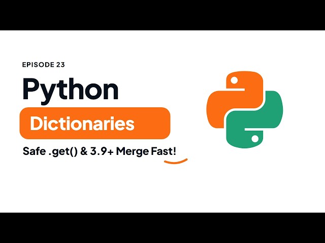 Python Dictionaries: Safe .get(), setdefault() & 3.9+ Merge | Python Tutorial #23