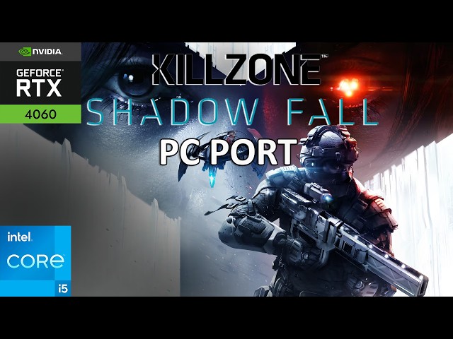 Killzone: Shadow Fall PC Port — RTX 4060 + i5-12400F | Full Performance Test