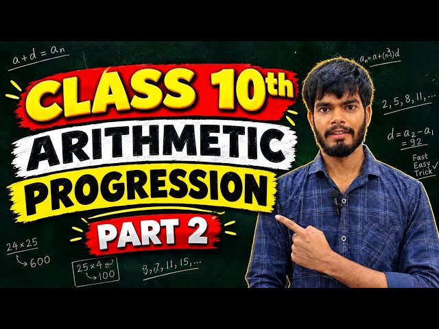 AP Part 2🔥 Class 10 Maths | Arithmetic Progression  अब AP होगी आसान! By Maths Wale Krishna bhaiya🙏❤️