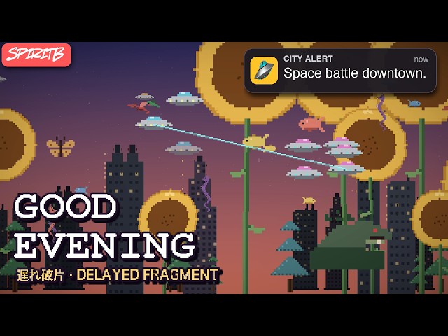 Good Evening 🌙 Spirit B | 8-Bit Night Stroll (遅れ破片)