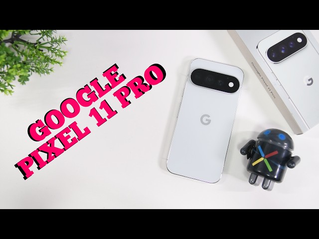 Google Pixel 11 Pro: There’s Progress, but Some Issues Remain!