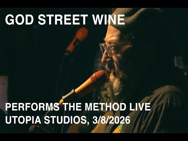 God Street Wine - The Method, performed live at Utopia Studios, Bearsville - 3/8/2026