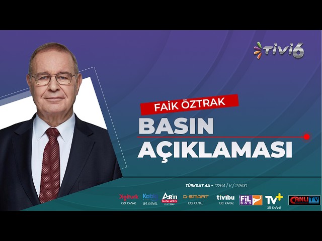 #Canlı | CHP Basın Toplantısı | Parti Grup Başkanı Faik Öztrak Açıklama Yapıyor