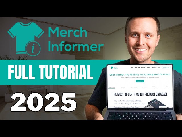 Full Merch Informer Tutorial For Beginners (2025)