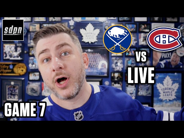 Montreal Canadiens vs Buffalo Sabres GAME 7 LIVE w/ Steve Dangle