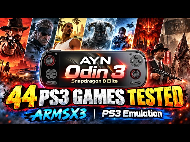 ARMSX3 Update! 44 PS3 Games Tested on AYN Odin 3 | Snapdragon 8 Elite