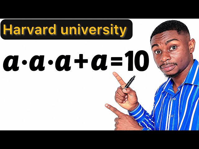 Solve This Equation: a•a•a+a = 10 | Challenging Algebra Problem