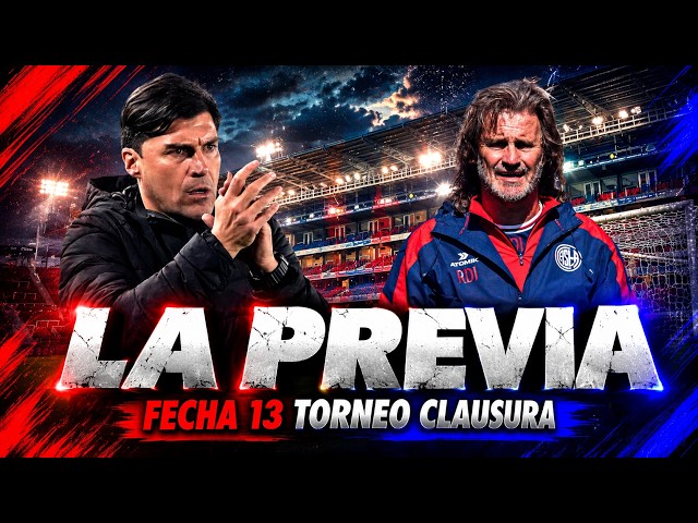 SAN LORENZO VS. ESTUDIANTES (LP) THE PREVIEW - MATCHDAY 13 OF THE 2026 TORNEO CLAUSURA