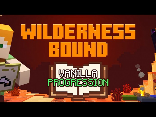 Vanilla Progression Is Coming to Wilderness Bound AND Bedrock!