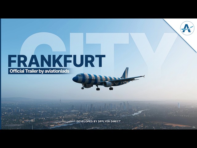 Frankfurt Gets a Complete Visual Overhaul | MSFS 2024 | Official Trailer