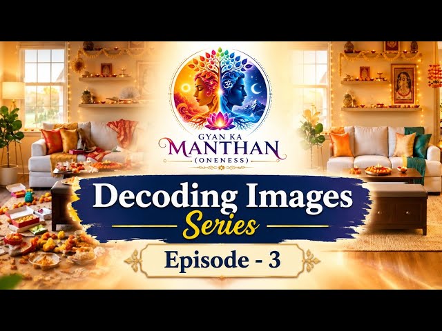 Decoding Images Wisdom Series Episode-3 (room)gyankamanthan24th Sep 2026