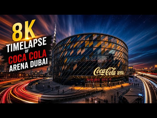 8K Timelapse of Coca-Cola Arena Dubai | Dubai Night City Timelapse | UAE 8K