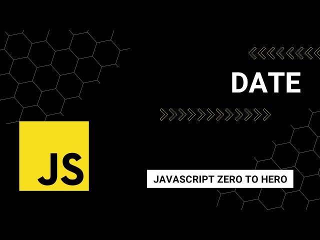 JavaScript Date: A Beginner's Guide to Mastering JavaScript from Zero to Hero