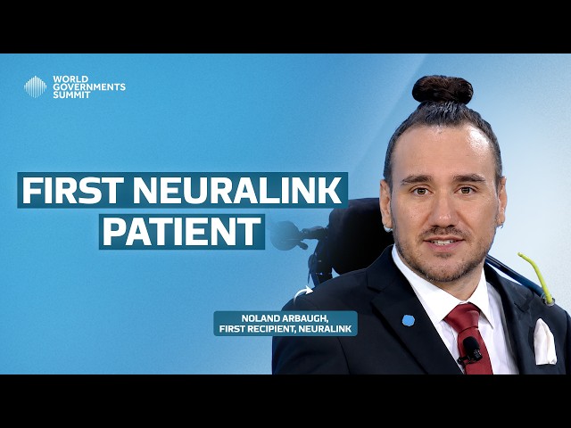 The First Neuralink Patient | Noland Arbaugh - World Governments Summit