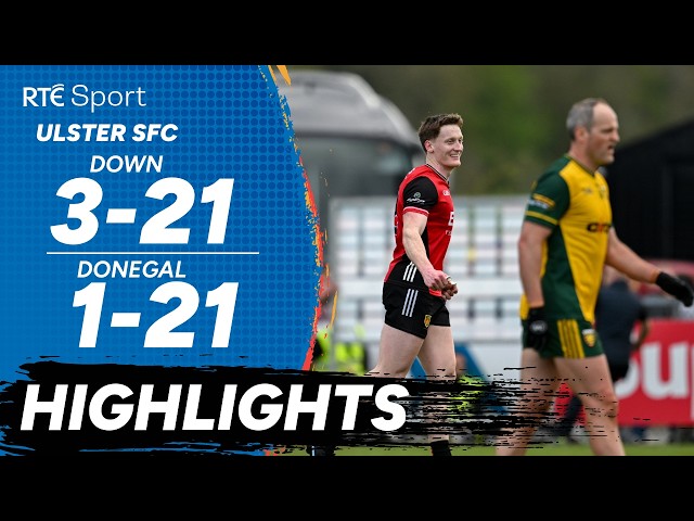 Donegal vs Down | GAA Highlights | RTÉ Sport