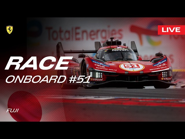 LIVE RACE Onboard car #51 for 6 Hours of Fuji | Ferrari Hypercar