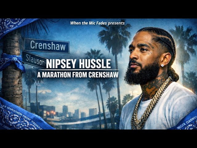 A Marathon From Crenshaw. A Nipsey Hussle Story