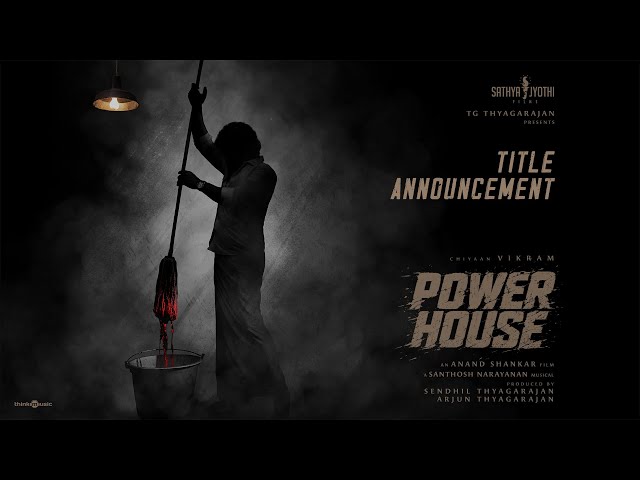 POWER HOUSE - Title Announcement | Chiyaan Vikram | Anand Shankar | Santhosh Narayanan | SJF