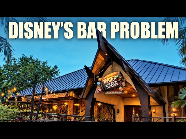 Disney's Bar Problem is Getting Worse...