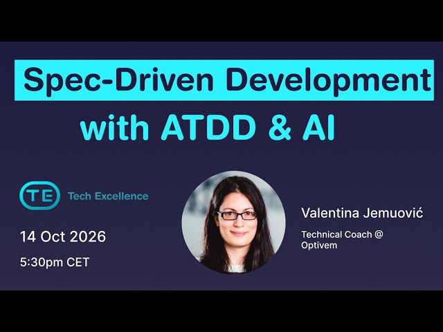Spec-Driven Development with ATDD & AI (Valentina Jemuović)
