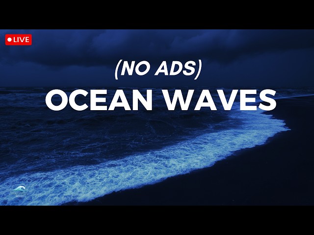 🔴 Relaxing Ocean Waves For Sleep | Calming Ocean Sounds For Deep Sleep & Insomnia Relief