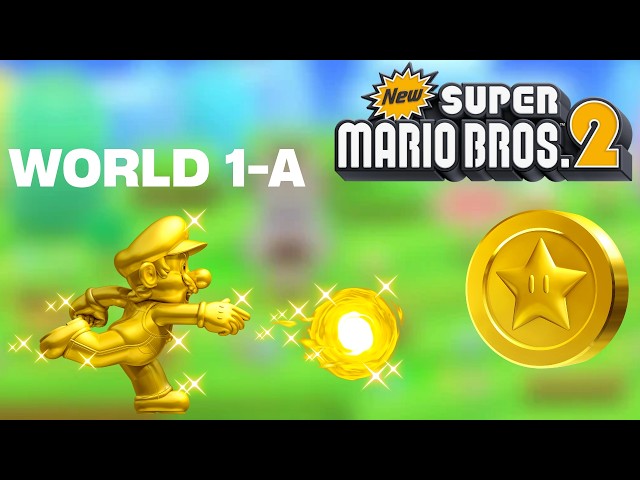 New Super Mario Bros. 2 | World 1-A Star Coin Guide