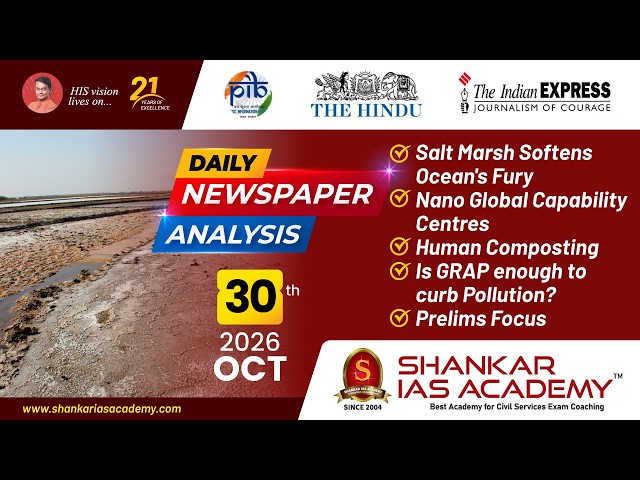 Daily Current Affairs Analysis | 30th October, 2026 | Shankar IAS Academy | UPSC | Mains 2026