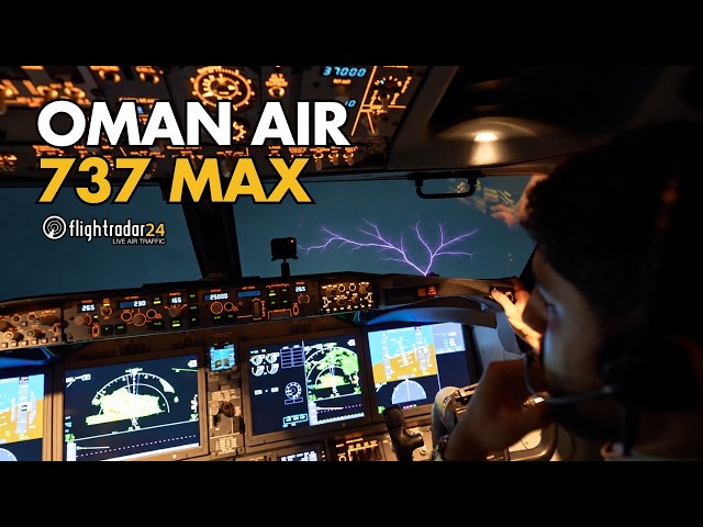 Oman Air 737 MAX to Phuket | St Elmo’s Fire in the Cockpit