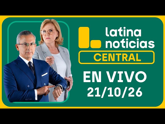 LATINA NOTICIAS CENTRAL - MIÉRCOLES 21 DE OCTUBRE DE 2026