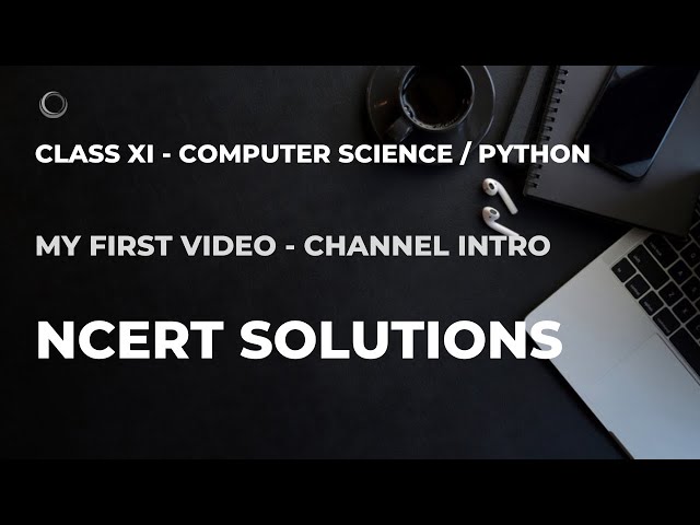 Start Learning Python the Right Way – NCERT Class 11 Solutions!