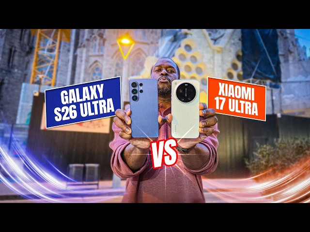 Samsung Galaxy S26 Ultra vs Xiaomi 17 Ultra: Barcelona Camera Comparison!
