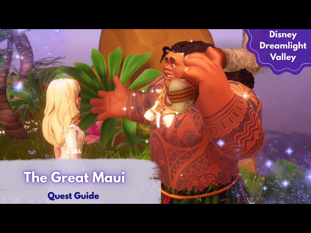 How To Complete The Great Maui Quest | Disney Dreamlight Valley