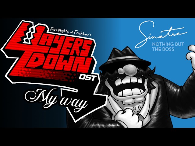 "My Way" (The Boss's Rendition) - Five Nights at Frickbear's 4 Layers Down OST