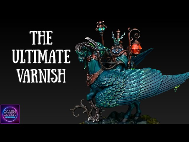 The Ultimate Varnish for Miniatures