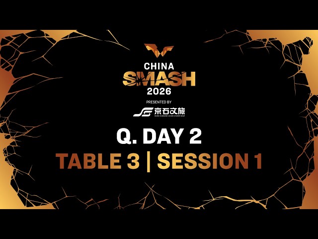 LIVE! | T3 | Q. Day 2 | China Smash 2026 | Session 1